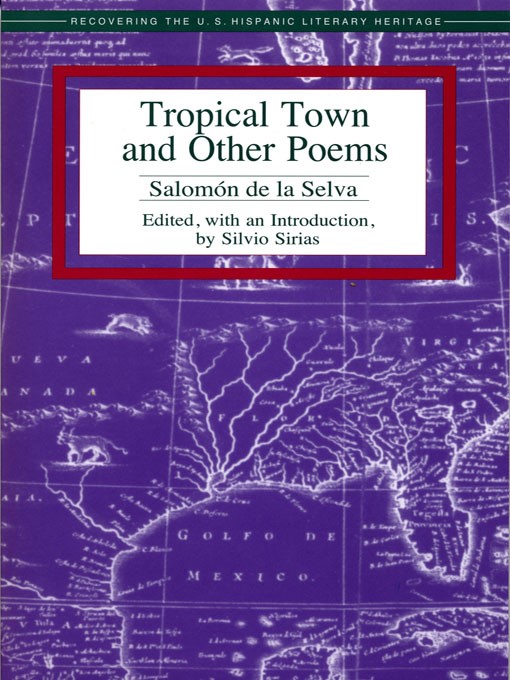 Title details for Tropical Town and Other Poems by Salomón de la Selva - Available